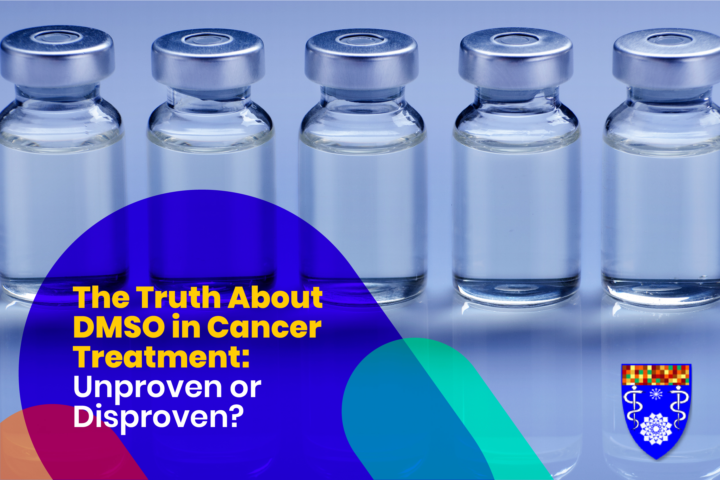 The Truth About DMSO in Cancer Treatment: Unproven or Disproven  Ultimate  in Integrative Holistic Cancer Therapy, Houston, Texas