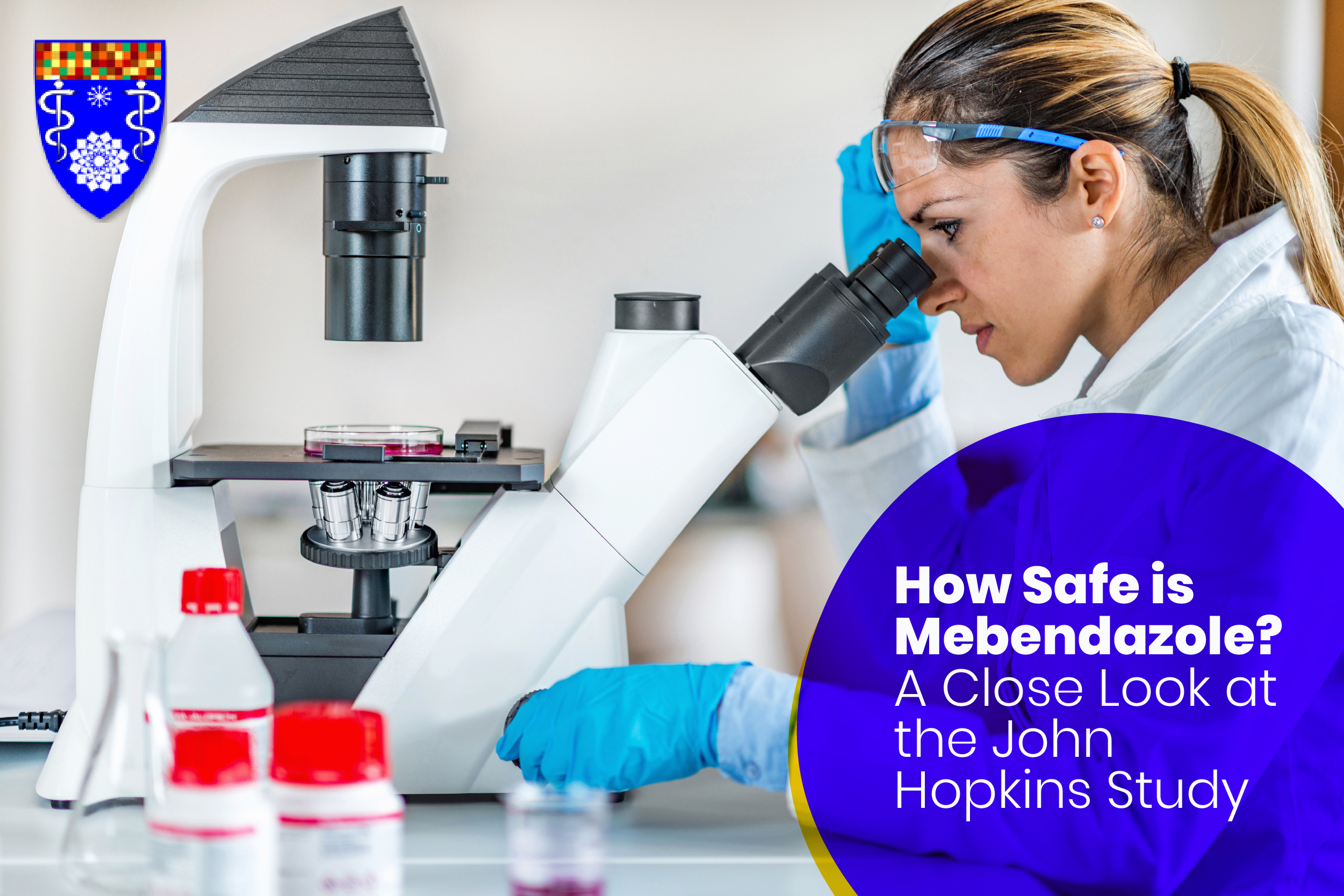 You are currently viewing How Safe is Mebendazole? A Close Look at the John Hopkins Study