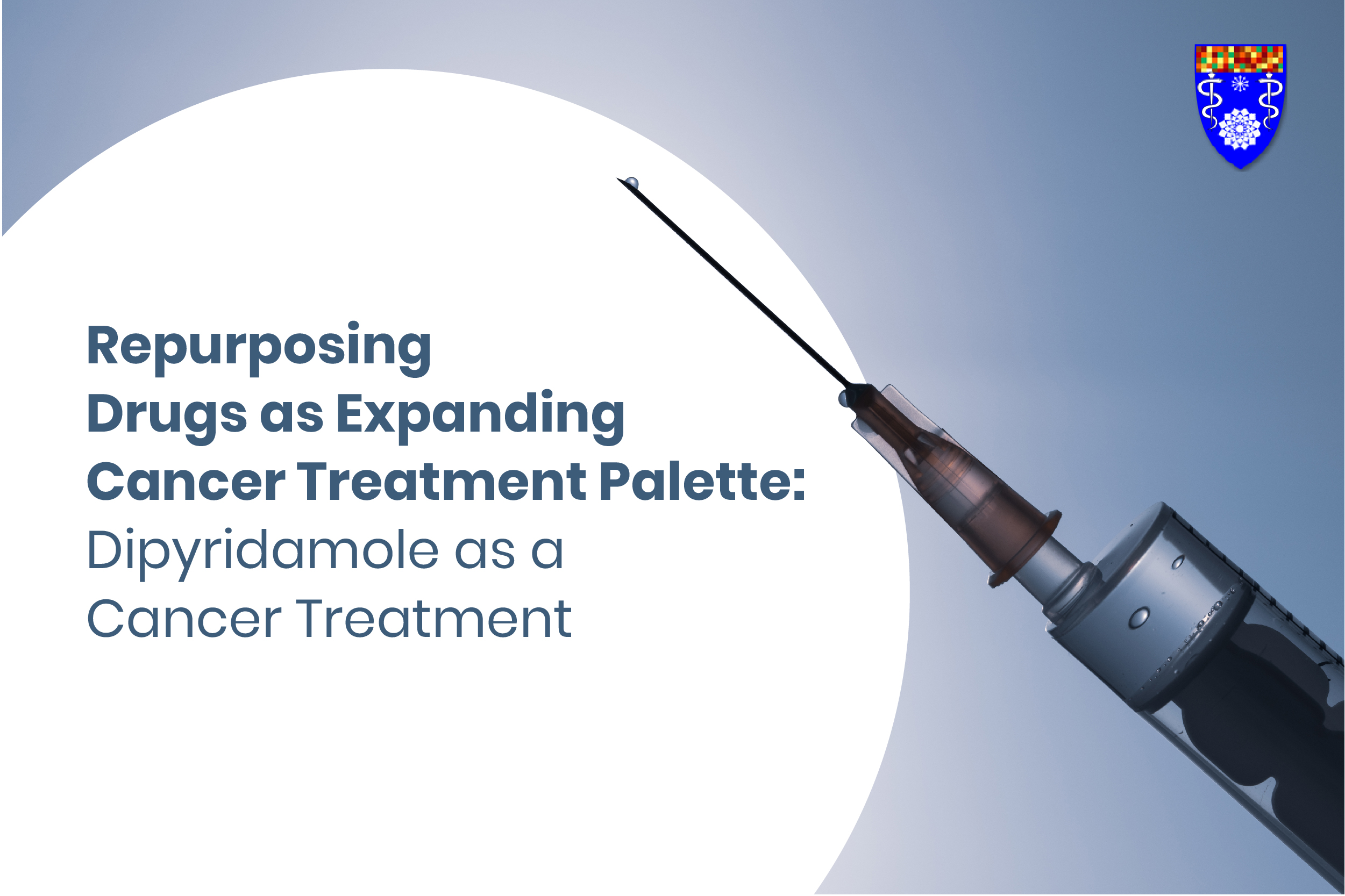 Read more about the article Repurposing Drugs as Expanding Cancer Treatment Palette: Dipyridamole as a Cancer Treatment