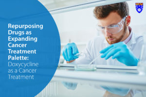 Read more about the article Repurposing Drugs as Expanding Cancer Treatment Palette: Doxycycline as a Cancer Treatment